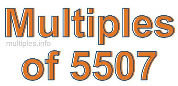 Multiples of 5507