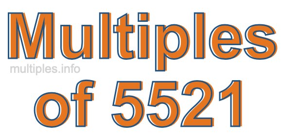Multiples of 5521