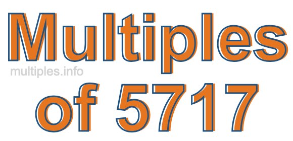 Multiples of 5717