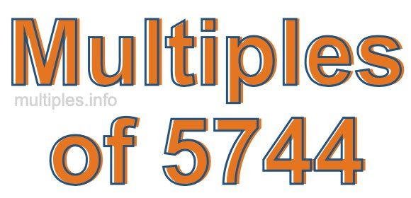 Multiples of 5744