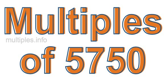 Multiples of 5750