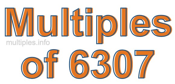 Multiples of 6307