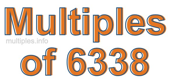 Multiples of 6338