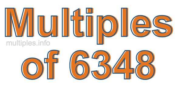 Multiples of 6348