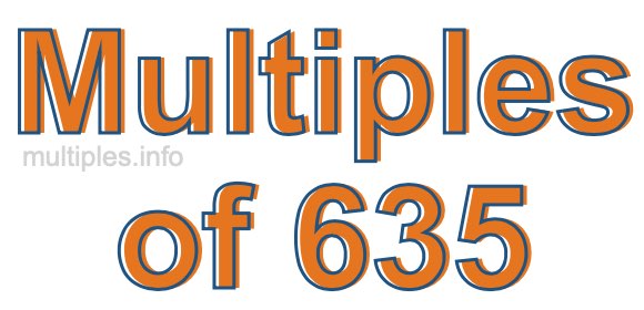 Multiples of 635