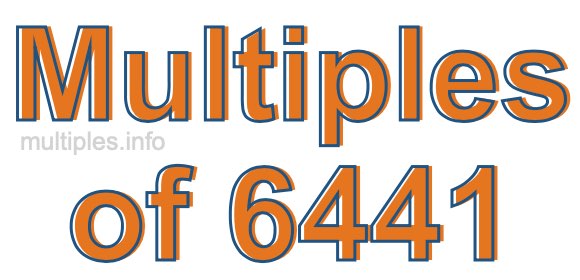Multiples of 6441
