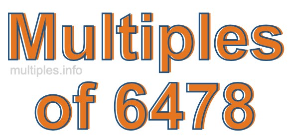 Multiples of 6478