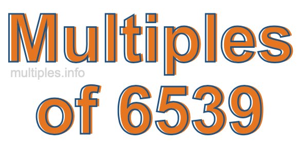 Multiples of 6539