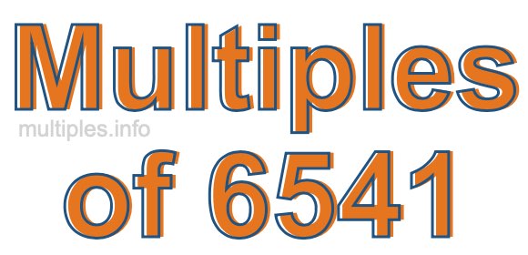 Multiples of 6541 Multiples of 6541