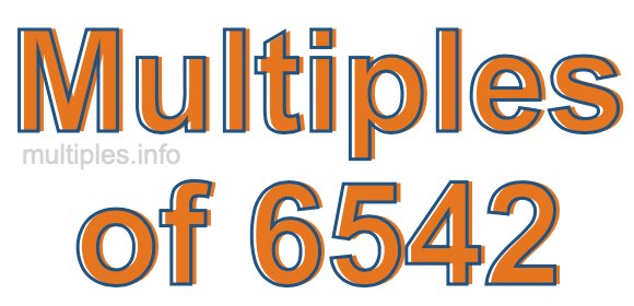 Multiples of 6542 Multiples of 6542