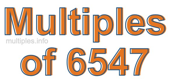 Multiples of 6547