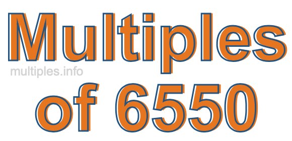 Multiples of 6550 Multiples of 6550