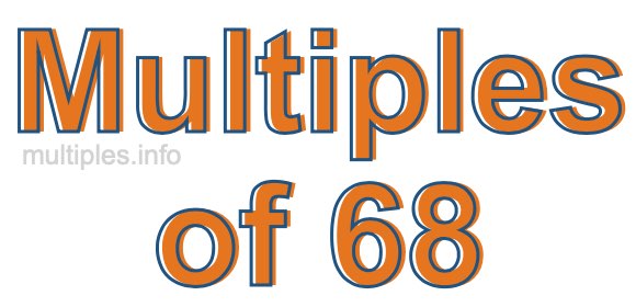 Multiples of 68