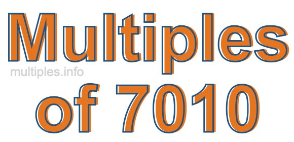 Multiples of 7010