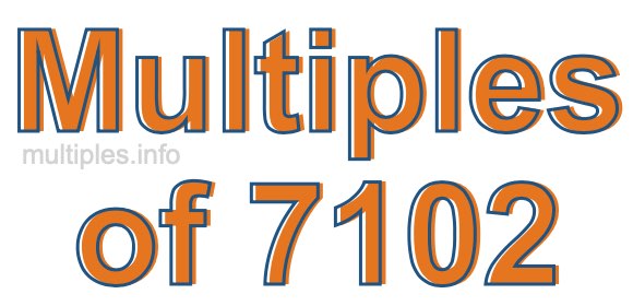 Multiples of 7102