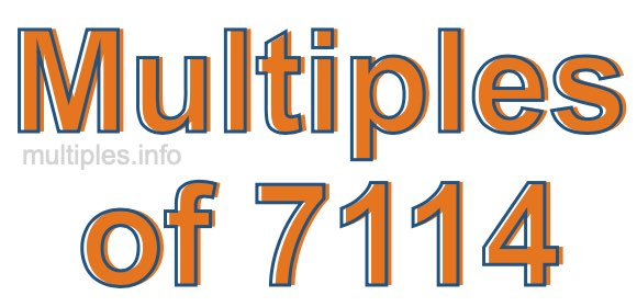 Multiples of 7114