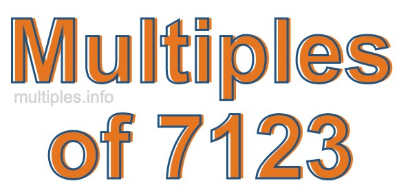 Multiples of 7123