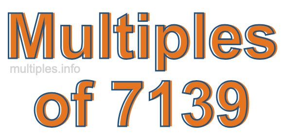 Multiples of 7139