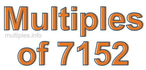 Multiples of 7152