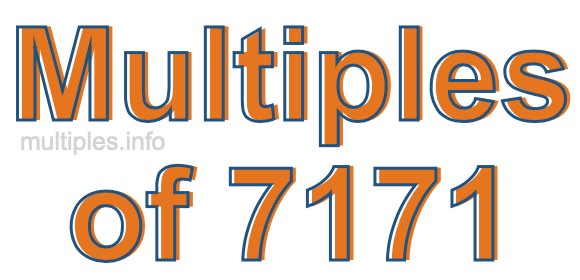 Multiples of 7171 Multiples of 7171