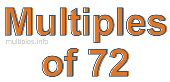 Multiples of 72