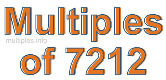 Multiples of 7212 Multiples of 7212