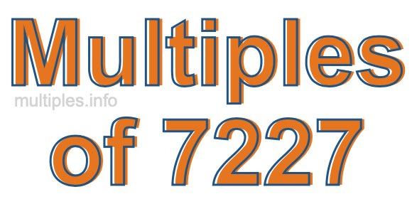 Multiples of 7227