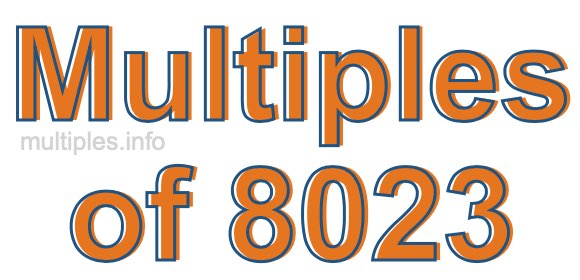 Multiples of 8023