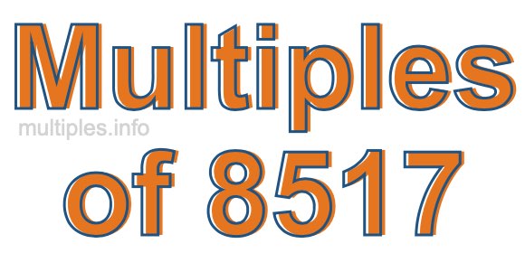 Multiples of 8517