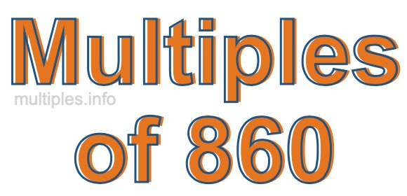 Multiples of 860