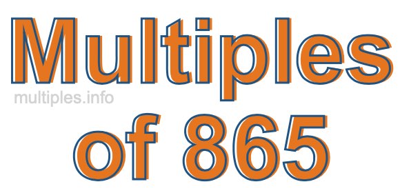 Multiples of 865