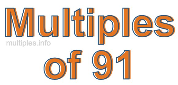Multiples of 91