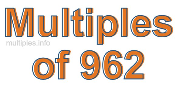 Multiples of 962